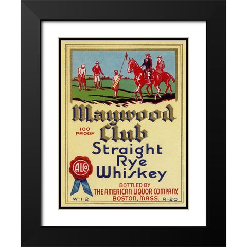 Maywood Club Straight Rye Whiskey Black Modern Wood Framed Art Print with Double Matting by Vintage Booze Labels