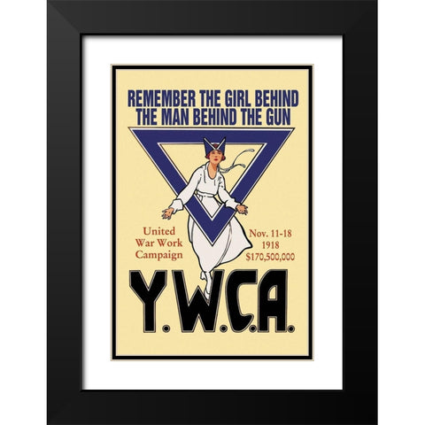 Remember the Girl Behind the Man Behind the Gun Black Modern Wood Framed Art Print with Double Matting by Unknown