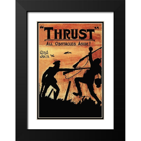 WWI: Thrust All Obstacles Aside! Black Modern Wood Framed Art Print with Double Matting by Topple, W.