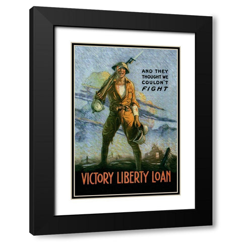 WWI: And They Thought We Couldnt Fight Black Modern Wood Framed Art Print with Double Matting by Unknown