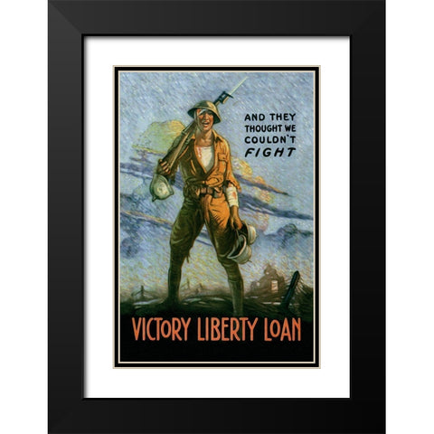 WWI: And They Thought We Couldnt Fight Black Modern Wood Framed Art Print with Double Matting by Unknown