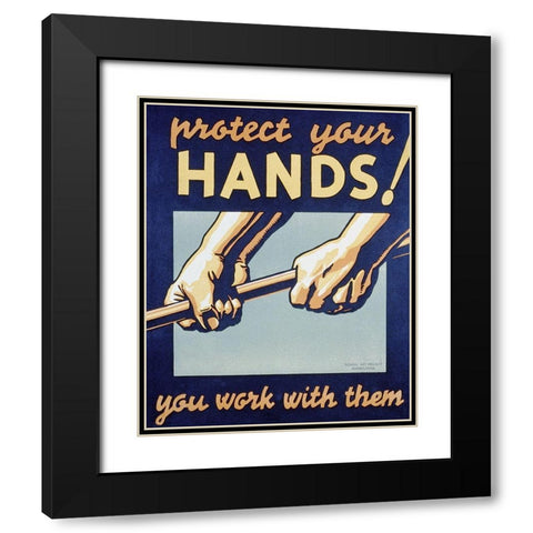 Protect your hands Black Modern Wood Framed Art Print with Double Matting by Muchley, Robert