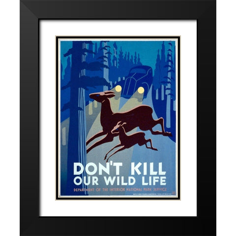 Dont kill our wild life Black Modern Wood Framed Art Print with Double Matting by WPA