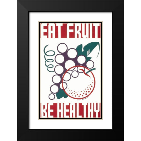 Eat fruit - be healthy Black Modern Wood Framed Art Print with Double Matting by WPA