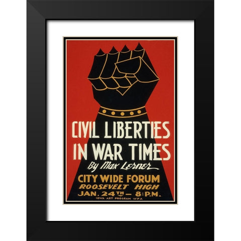 Civil Liberties in War Times - Lecture Black Modern Wood Framed Art Print with Double Matting by WPA