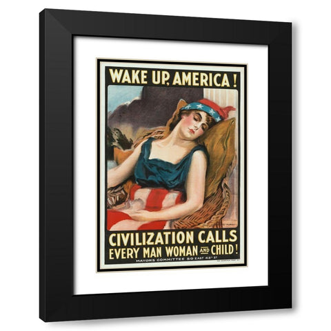 Wake up America! Civilization calls every man, woman and child!, 1917 Black Modern Wood Framed Art Print with Double Matting by Flagg, James Montgomery