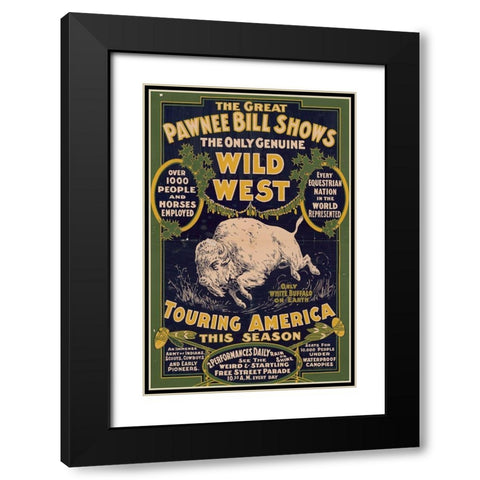 The only genuine wild west. Touring America Black Modern Wood Framed Art Print with Double Matting by Pawnee Bills Wild West Show Poster