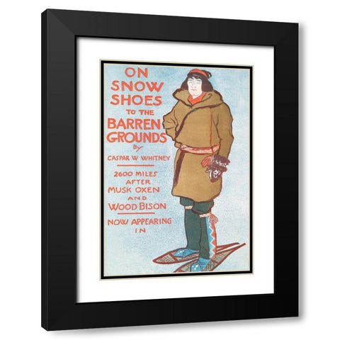 On Snow Shoes to The Barren Grounds by Casper W. Whitney Black Modern Wood Framed Art Print with Double Matting by Penfield, Edward