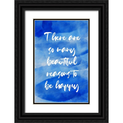 Blue Reasons Quote Black Ornate Wood Framed Art Print with Double Matting by Aesthete