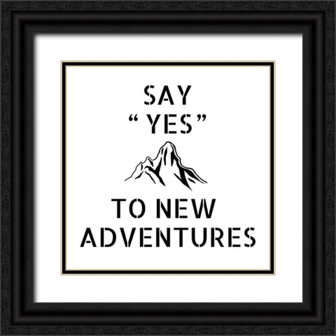 Adventure Stencil Quote Black Ornate Wood Framed Art Print with Double Matting by Art Licensing Studio