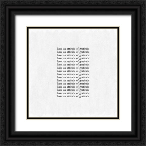Attitude of Gratitude Black Ornate Wood Framed Art Print with Double Matting by Art Licensing Studio