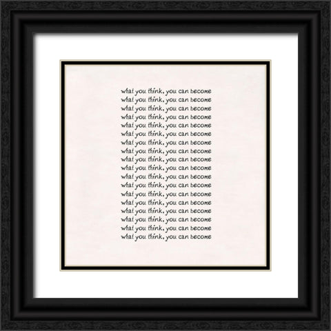 Think and become Black Ornate Wood Framed Art Print with Double Matting by Art Licensing Studio