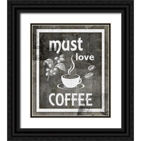 Farm Sign_Must Love Coffee Black Ornate Wood Framed Art Print with Double Matting by LightBoxJournal