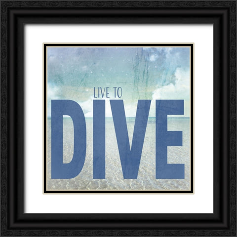 Signs_SeaLife_Typography_LiveToDive Black Ornate Wood Framed Art Print with Double Matting by LightBoxJournal