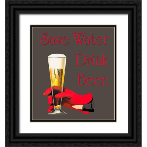 Save Water Drink Beer Black Ornate Wood Framed Art Print with Double Matting by Lavoie, Tina