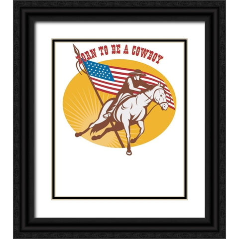 Born To Be A Cowboy Rodeo Black Ornate Wood Framed Art Print with Double Matting by Lavoie, Tina