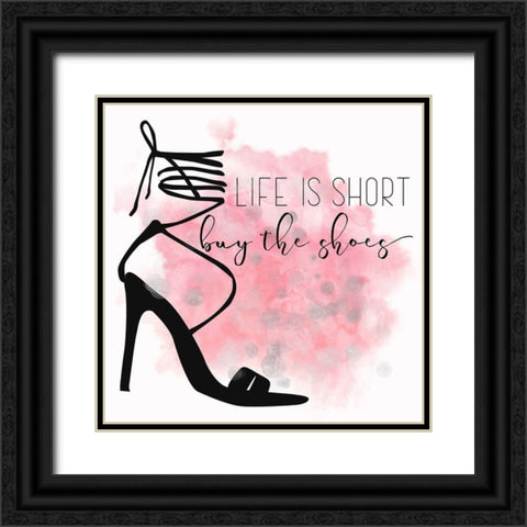 Life Is Short Buy The Shoes Black Ornate Wood Framed Art Print with Double Matting by Lavoie, Tina