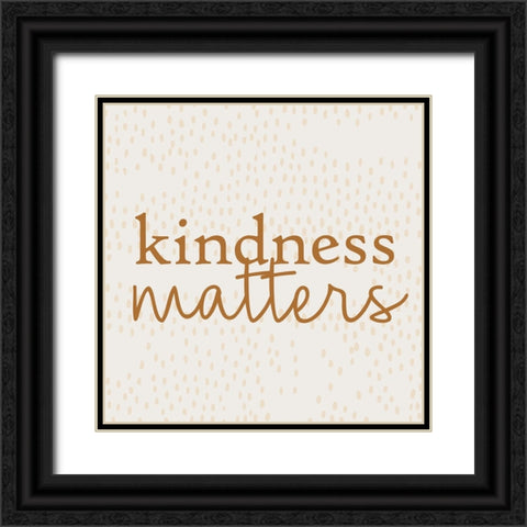 Kindness Black Ornate Wood Framed Art Print with Double Matting by Bailey, Ann