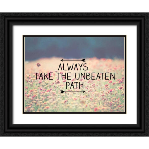 Always Take The Unbeaten Black Ornate Wood Framed Art Print with Double Matting by Davis Ashley