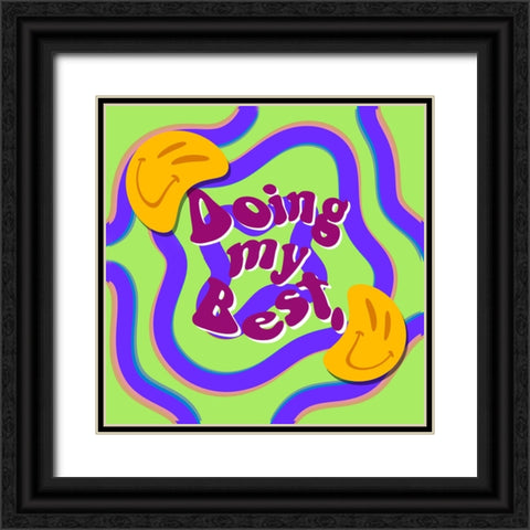 Doing My Best Black Ornate Wood Framed Art Print with Double Matting by Buenfil, Andrea