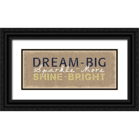 Dream Big Black Ornate Wood Framed Art Print with Double Matting by Gibbons, Lauren