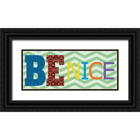 Be Nice Black Ornate Wood Framed Art Print with Double Matting by Gibbons, Lauren
