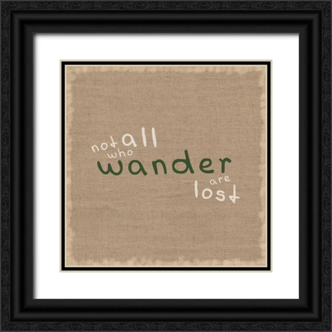 Not All Who Wander Black Ornate Wood Framed Art Print with Double Matting by Gibbons, Lauren
