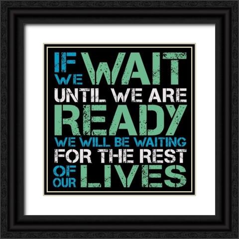 If We Wait Black Ornate Wood Framed Art Print with Double Matting by Gibbons, Lauren