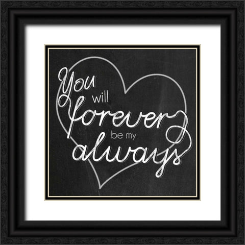 Be My Always Black Ornate Wood Framed Art Print with Double Matting by Gibbons, Lauren