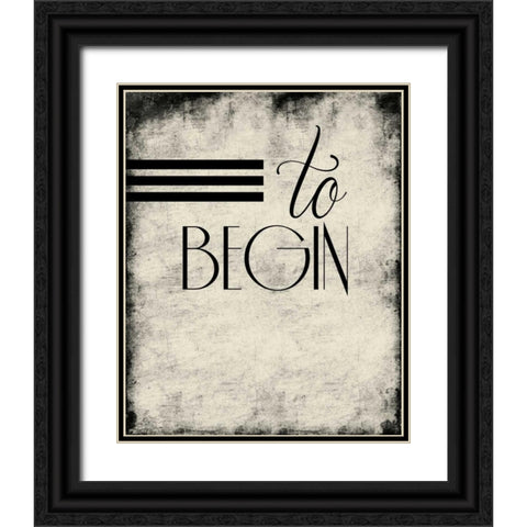 To_begin Black Ornate Wood Framed Art Print with Double Matting by Grey, Jace
