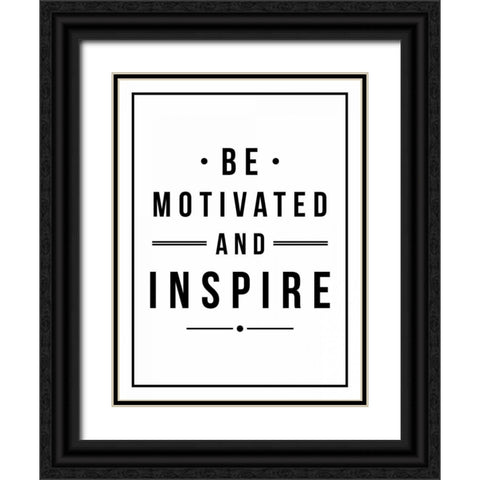 Be Motivated Black Ornate Wood Framed Art Print with Double Matting by Grey, Jace