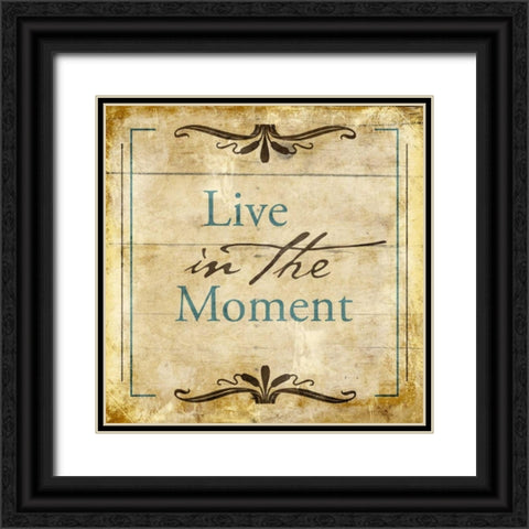 Live in the moment Black Ornate Wood Framed Art Print with Double Matting by Grey, Jace