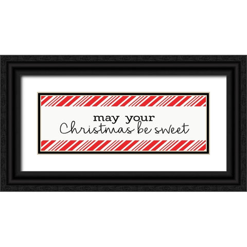 May Your Christmas be Sweet Black Ornate Wood Framed Art Print with Double Matting by Allen, Kimberly