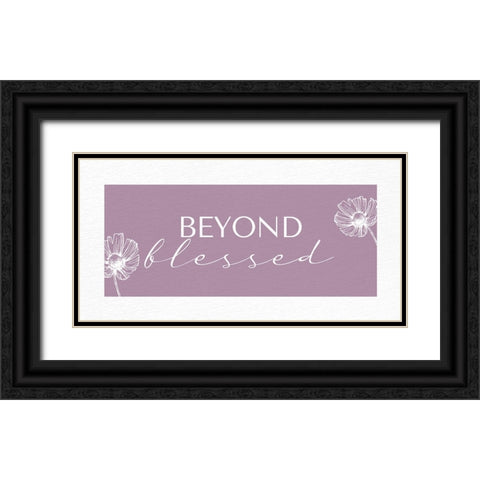 Beyond Blessed Black Ornate Wood Framed Art Print with Double Matting by Allen, Kimberly