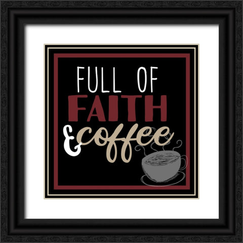 Full Of Coffee 1 Black Ornate Wood Framed Art Print with Double Matting by Allen, Kimberly
