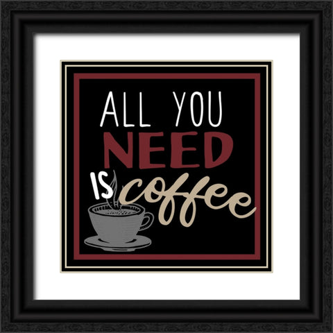 Full Of Coffee 3 Black Ornate Wood Framed Art Print with Double Matting by Allen, Kimberly
