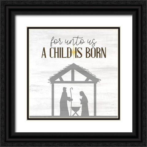 For Unto Us Black Ornate Wood Framed Art Print with Double Matting by Allen, Kimberly