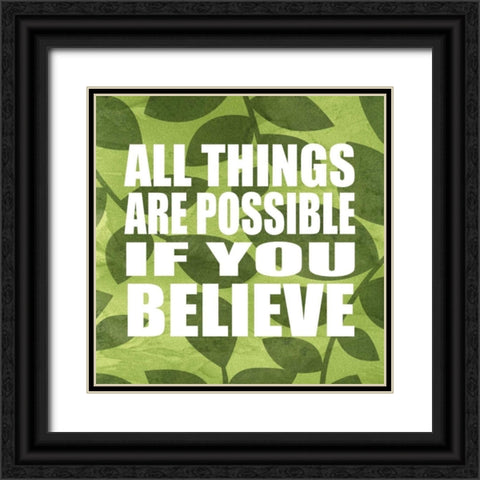 All Things Are Possible Black Ornate Wood Framed Art Print with Double Matting by Emery, Kristin