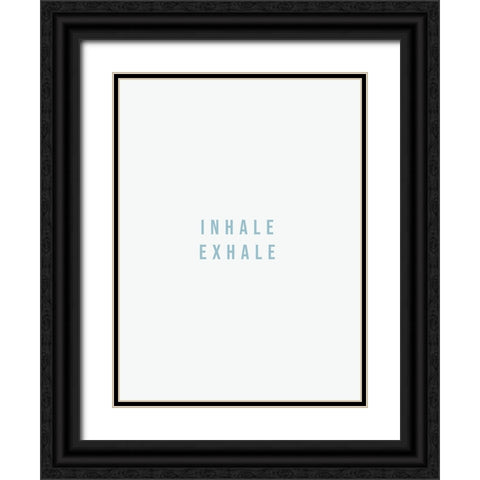Inhale Exhale Black Ornate Wood Framed Art Print with Double Matting by Straatsma, Leah