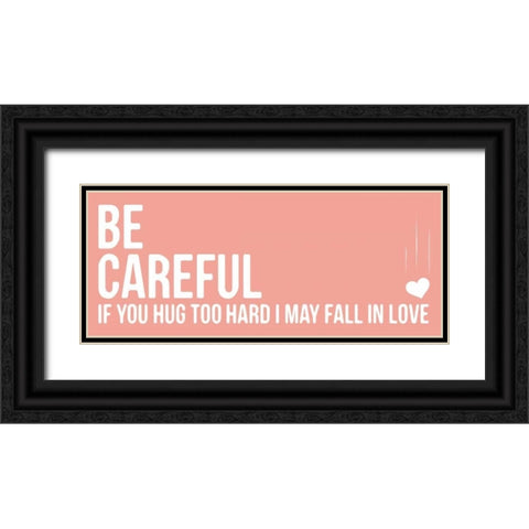 Be Careful A Black Ornate Wood Framed Art Print with Double Matting by OnRei