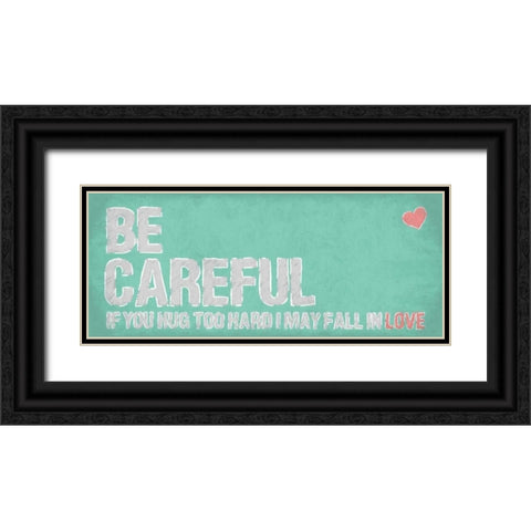 Be Careful Black Ornate Wood Framed Art Print with Double Matting by OnRei