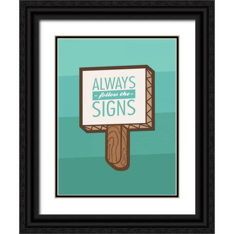 Follow The Signs Black Ornate Wood Framed Art Print with Double Matting by OnRei