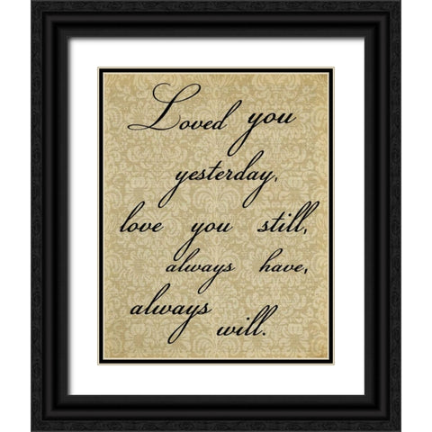 LOVED YOU DAMASK Black Ornate Wood Framed Art Print with Double Matting by Greene, Taylor