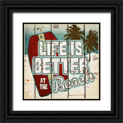 Life Is Better At The Black Ornate Wood Framed Art Print with Double Matting by Craven, Katrina