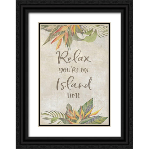 Youre On Island Time Black Ornate Wood Framed Art Print with Double Matting by CAD Designs