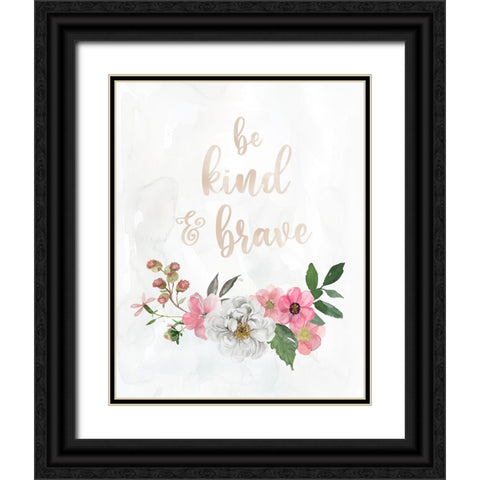 Be Kind and Brave Black Ornate Wood Framed Art Print with Double Matting by Robinson, Carol