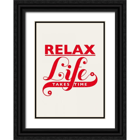 Relax - Life Takes Time Black Ornate Wood Framed Art Print with Double Matting by Beer, Hannes