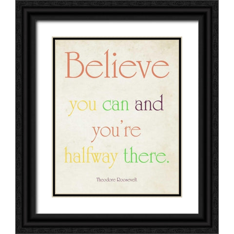 Believe You Can Black Ornate Wood Framed Art Print with Double Matting by Coomes, Sylvia