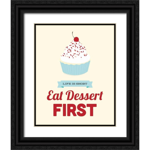 Eat Dessert First Black Ornate Wood Framed Art Print with Double Matting by Duncan, Genesis