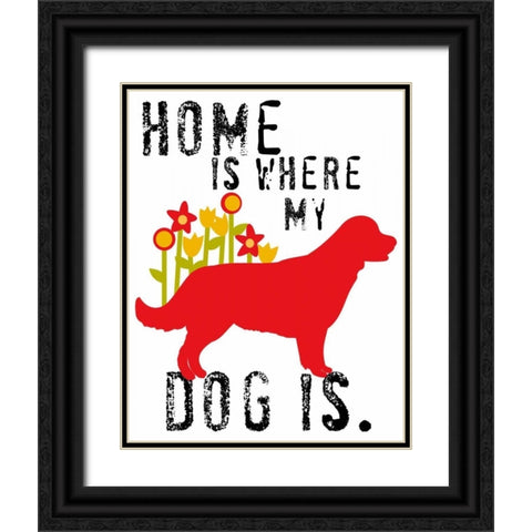 Home Is Where My Dog Is Black Ornate Wood Framed Art Print with Double Matting by Oliphant, Ginger